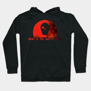 night of the twisted skulls (crimson blood) Hoodie